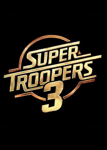 Super Troopers 3 - Poster 11