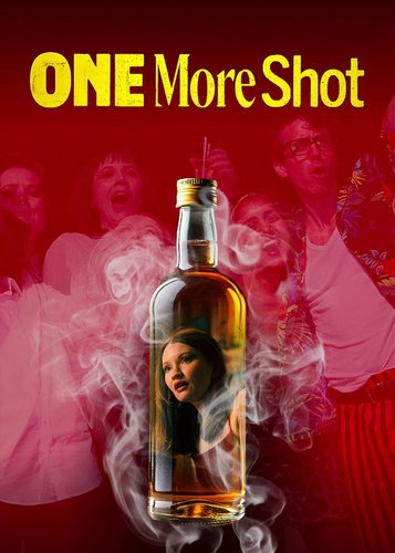 One More Shot - Der Tequila ist 'ne Zeitmaschine - Poster 2