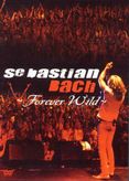 Sebastian Bach - Forever Wild