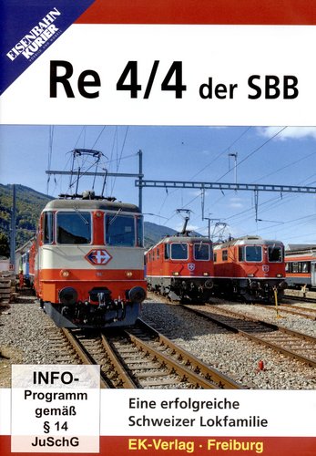 Re 4/4 der SBB - Eine erfolgreiche Schweizer Lokfamilie (DVD)