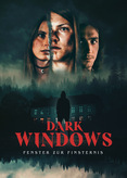 Dark Windows - Fenster zur Finsternis