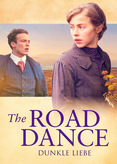 The Road Dance - Dunkle Liebe