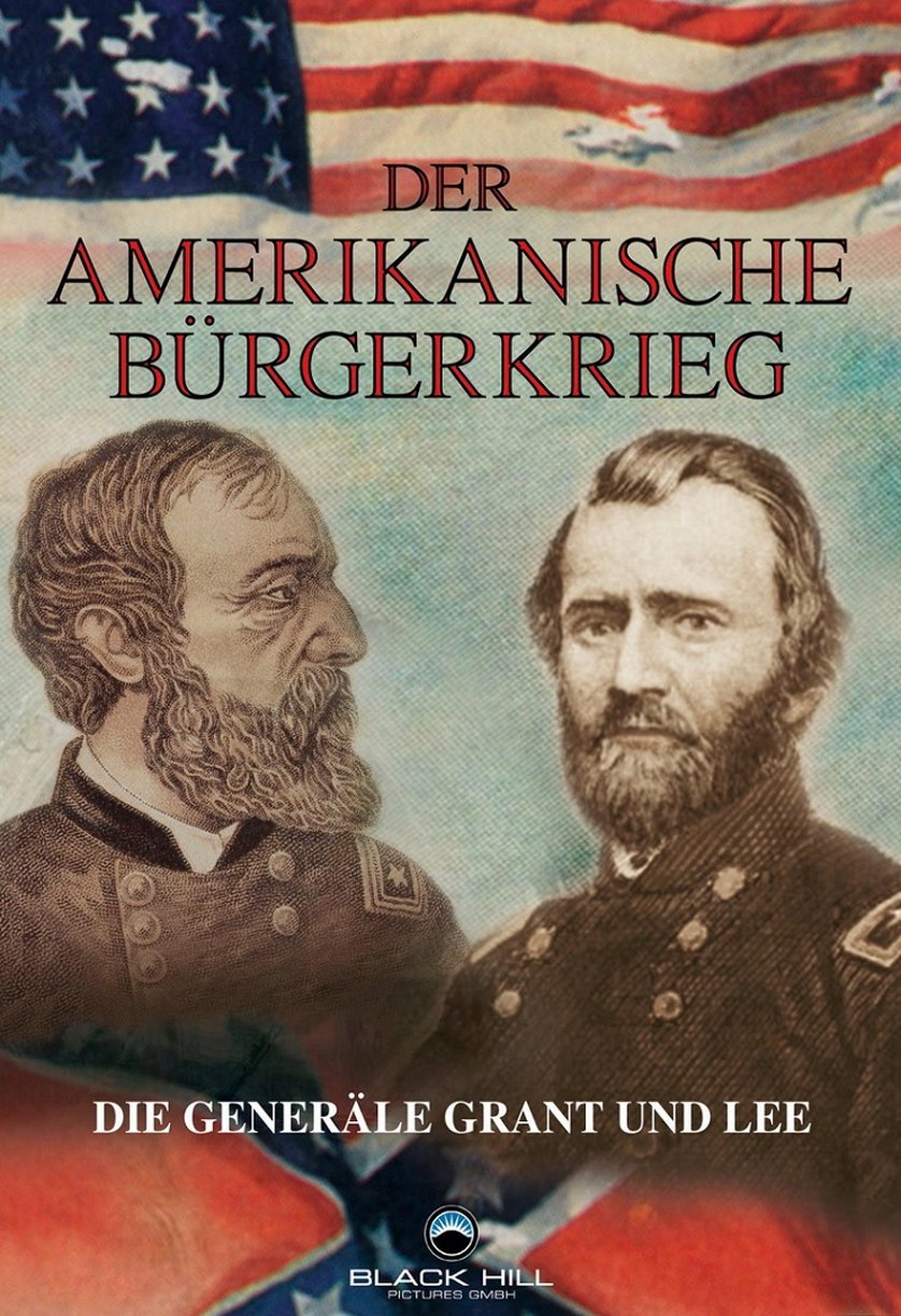 Der Amerikanische Burgerkrieg Die Generale Grant Und Lee Dvd Oder Blu Ray Leihen Videobuster De