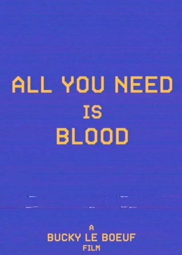 All You Need Is Blood - Poster 2
