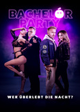 Bachelor Party - Wer überlebt die Nacht?