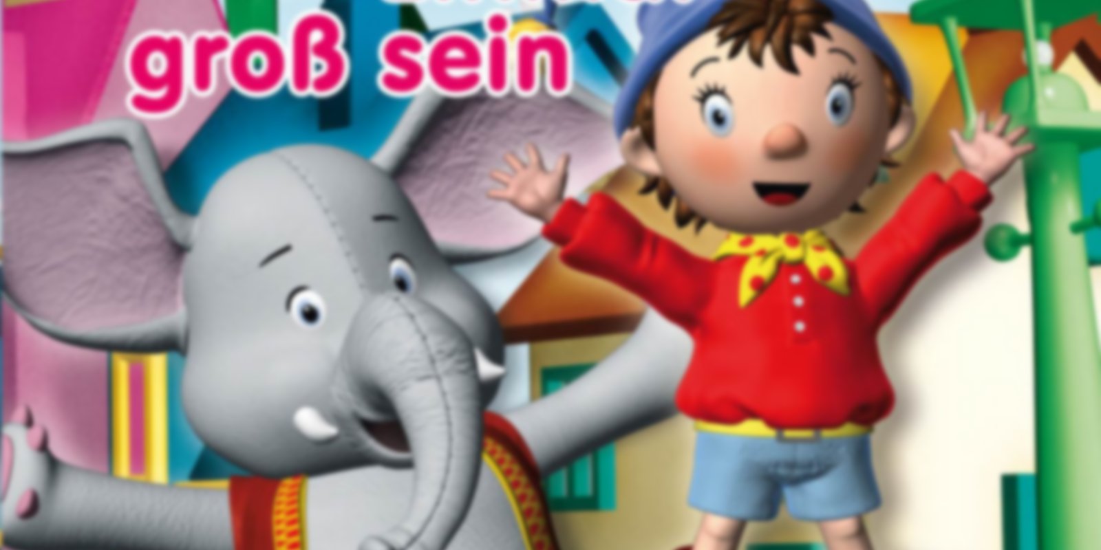 Noddy 2 - Einmal groß sein