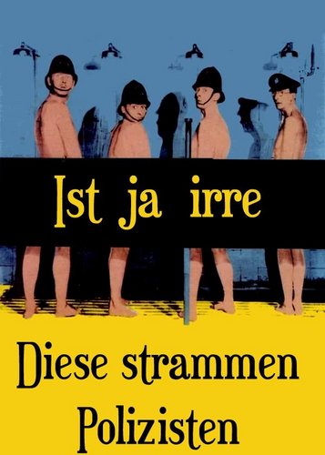 Ist ja irre - Diese strammen Polizisten - Poster 1