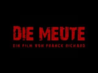 Die Meute - Trailer - Deutsch