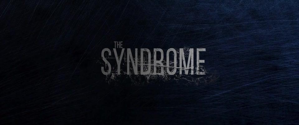The Syndrome - Trailer - Deutsch - SD