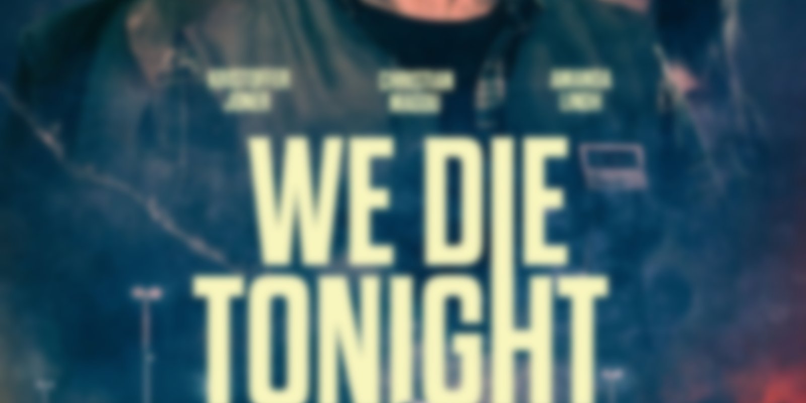 We Die Tonight