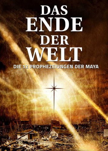 Das Ende der Welt - Die 12 Prophezeiungen der Maya - Poster 2