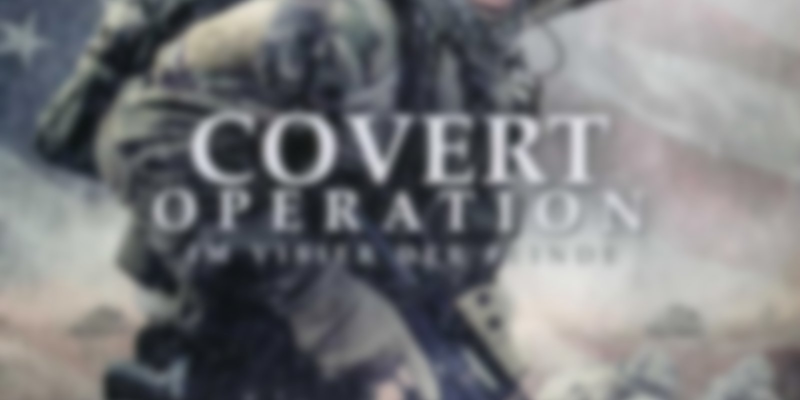 Covert Operation - Im Visier der Feinde
