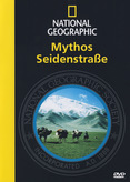 National Geographic - Mythos Seidenstraße