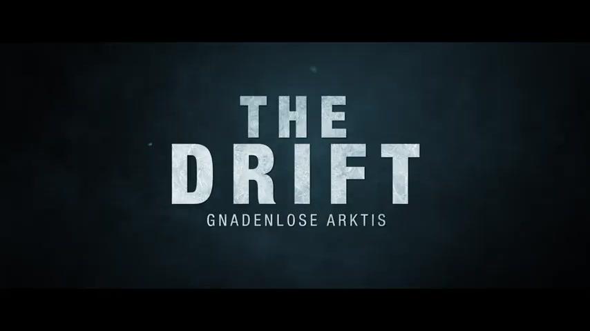 The Drift - Gnadenlose Arktis - Trailer - Deutsch - SD