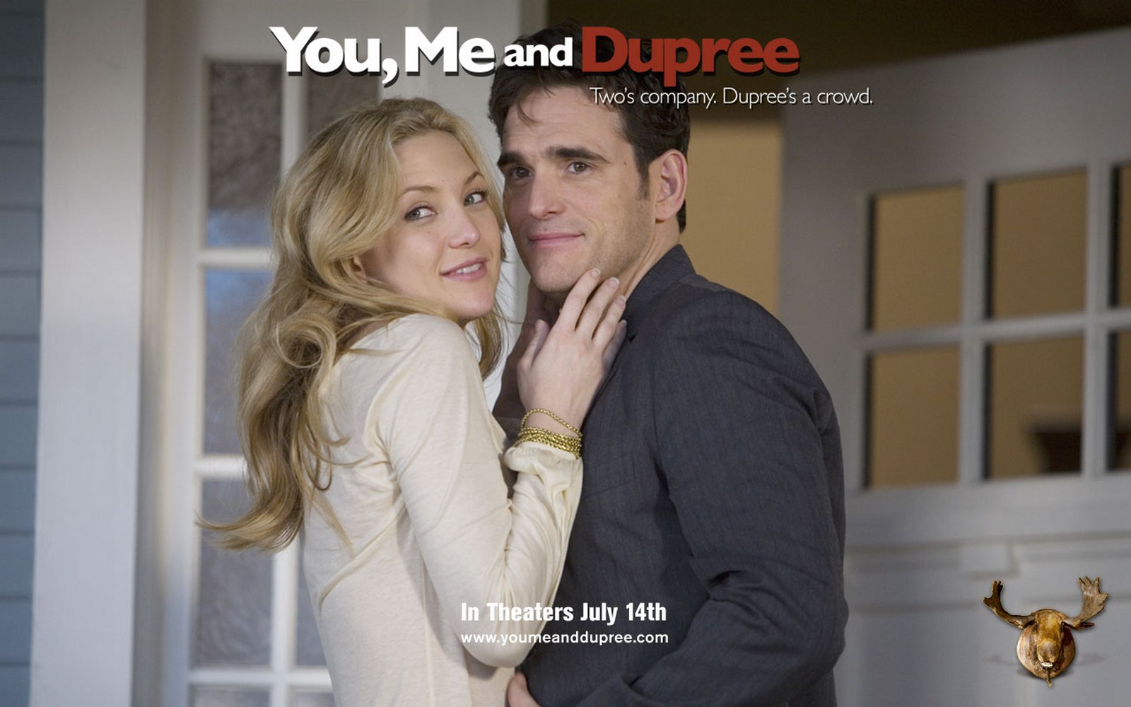 You and me and he. You, me and the movies. You me and Dupree.