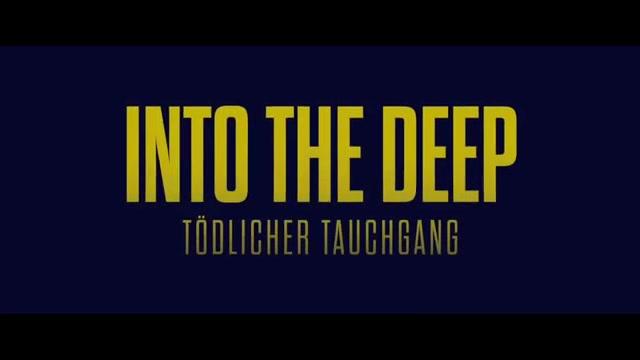 Into the Deep - Tödlicher Tauchgang - Trailer - Deutsch - SD