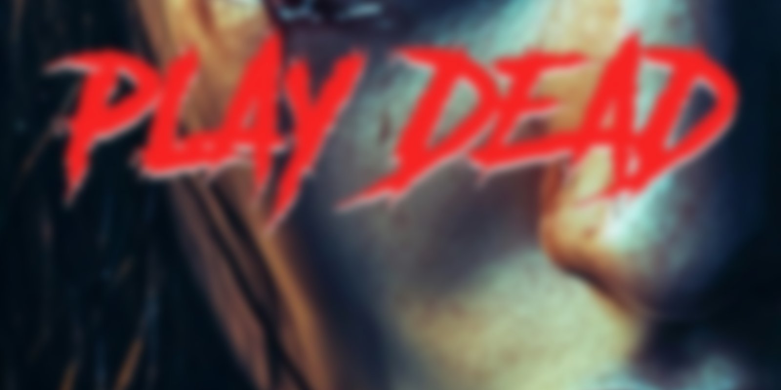 Play Dead - Die Todgeweihte