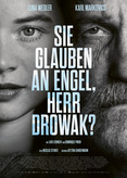 Sie glauben an Engel, Herr Drowak?