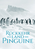 Rückkehr zum Land der Pinguine