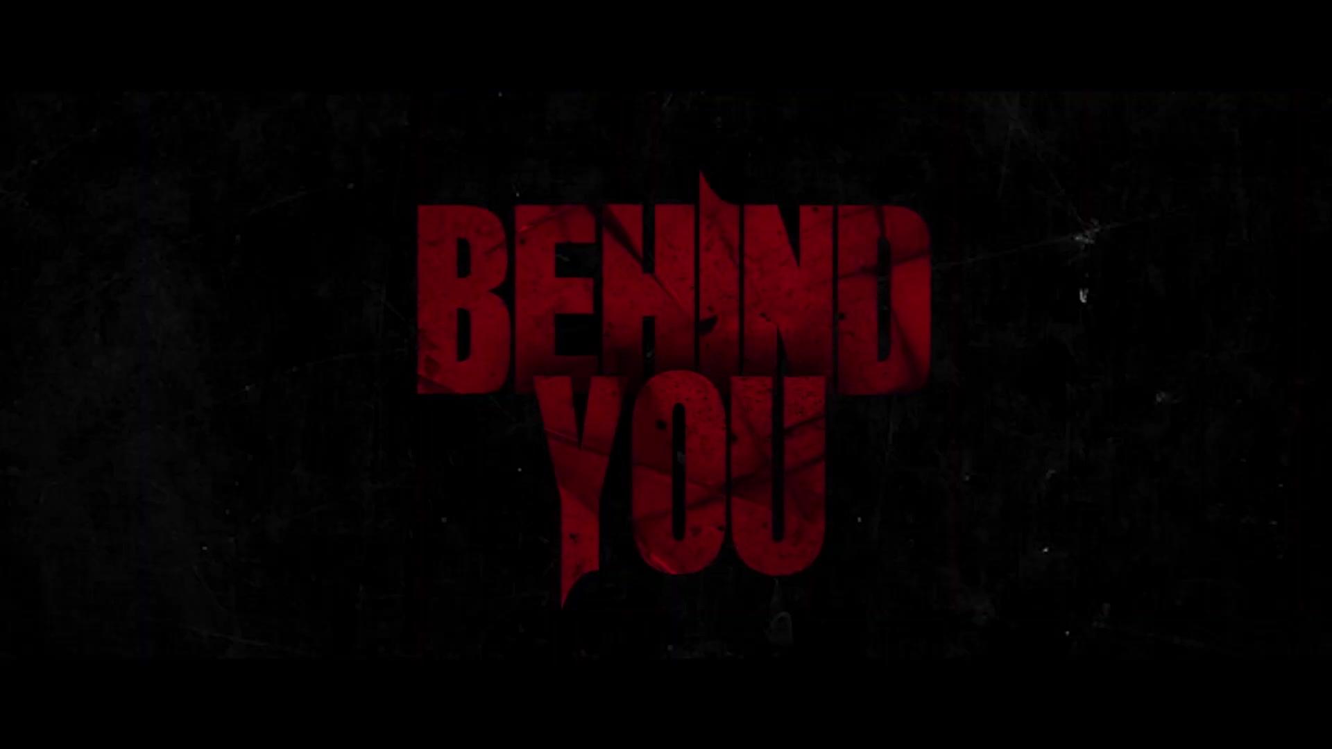 Behind You - Trailer - Deutsch