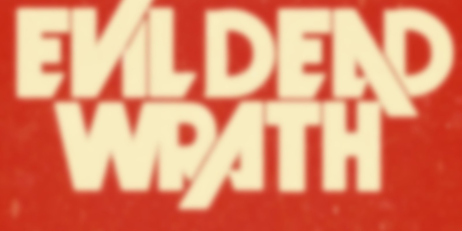 Evil Dead Wrath