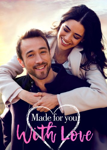 Made for You, with Love - Mit Liebe für dich gemacht - Poster 2