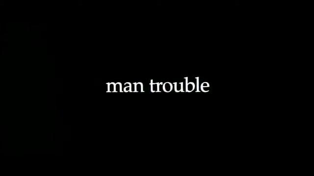 Man Trouble - Trailer - Englisch - SD