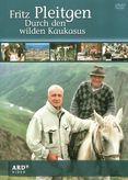 Fritz Pleitgen - Durch den wilden Kaukasus