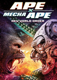 Ape x Mecha Ape - New World Order