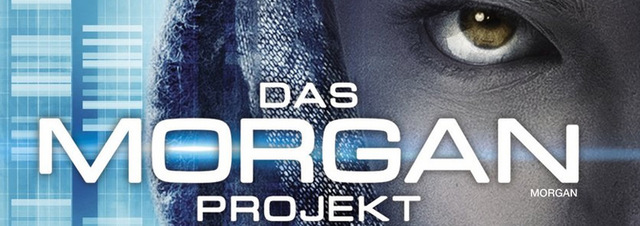 Das Morgan Projekt: Nicht morgen, sondern schon heute in 4K