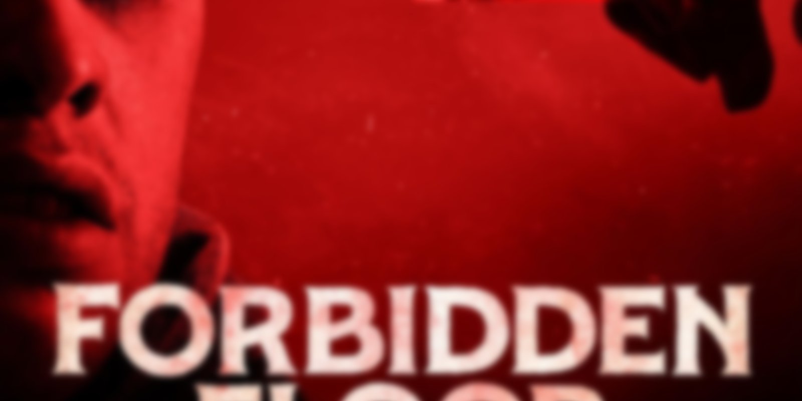 The Home - Forbidden Floor