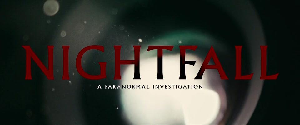 Nightfall - A Paranormal Investigation - Trailer - Englisch - SD