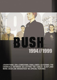 Bush - 1994 &amp; 1999