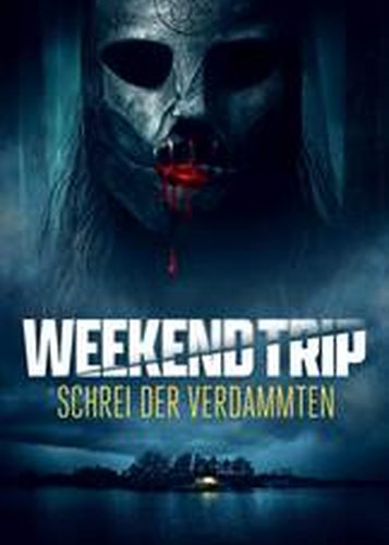 Weekend Trip - Schrei der Verdammten - Poster 1
