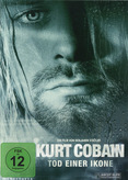 Kurt Cobain - Tod einer Ikone