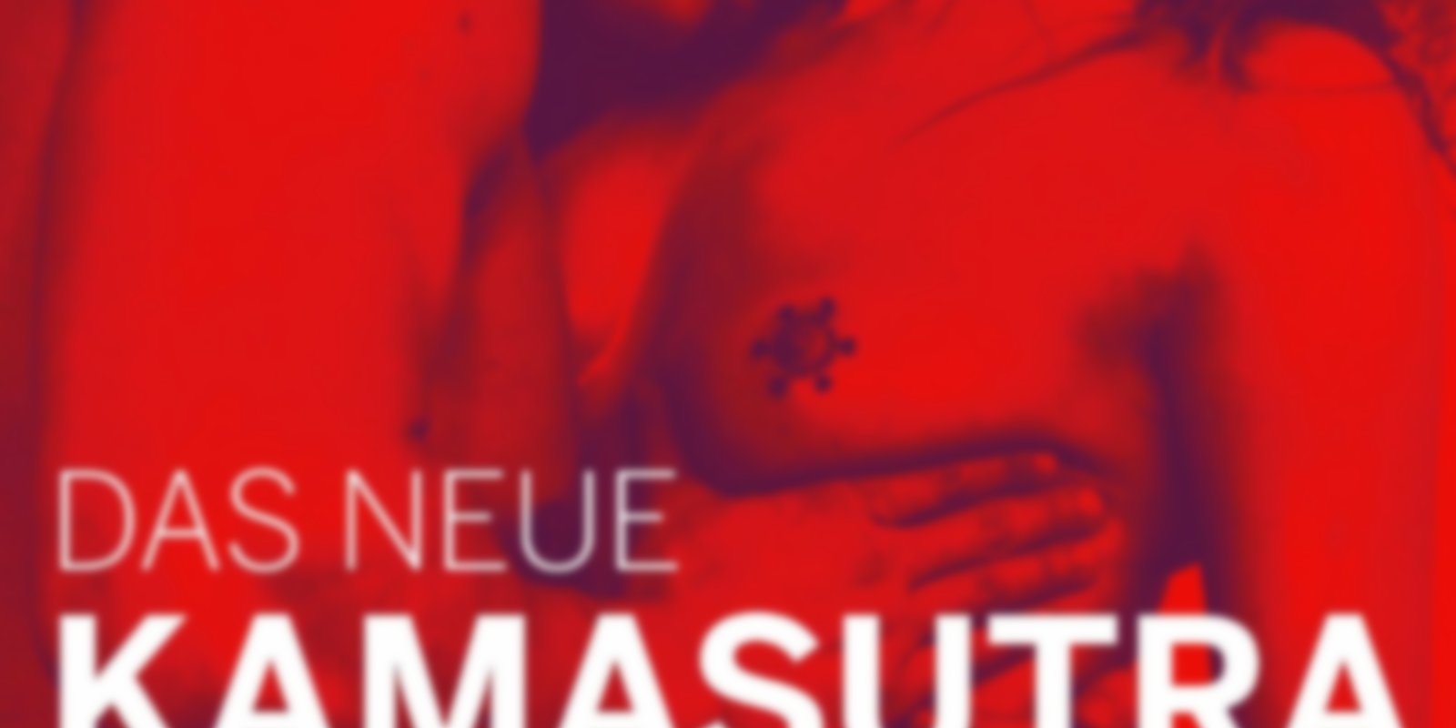 Das neue Kamasutra