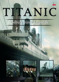 Titanic - Geburt einer Legende